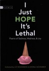 I Just Hope It's Lethal: Poems of Sadness, Madness, and Joy - Liz Rosenberg, Deena November