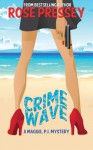 Crime Wave (Maggie, P.I. Mystery) - Rose Pressey