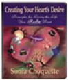 Creating Your Heart's Desire - Sonia Choquette