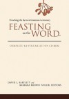 Feasting on the Word: Preaching the Revised Common Lectionary - David L. Bartlett, Barbara Brown Taylor