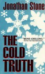 The Cold Truth - Jonathan Stone