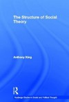 The Structure of Social Theory - Anthony King