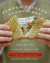 Simple Italian Sandwiches - Jennifer Denton, Jason Denton, Kathryn Kellinger