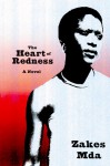 The Heart of Redness: A Novel - Zakes Mda