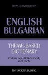 Theme-Based Dictionary British English-Bulgarian - 9000 Words - Andrey Taranov