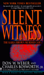 Silent Witness: The Karla Brown Murder Case - Don W. Weber, Charles Bosworth Jr.