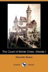 The Count of Monte Cristo, Volume I - Alexandre Dumas