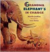 Grandma Elephant's in Charge - Martin Jenkins, Ivan Bates