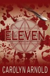 Eleven - Carolyn Arnold