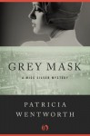 Grey Mask - Patricia Wentworth