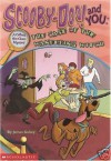 Scooby Doo and You: The Case of the Wandering Witch - James Gelsey