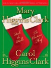 Deck the Halls/The Christmas Thief: Two Holiday Novels - Carol Higgins Clark, Mary Higgins Clark