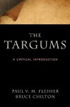 The Targums: A Critical Introduction - Paul V. M. Flesher