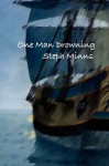 One Man Drowning - Steph Minns