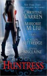 Huntress (Cin Craven #3.5, Black London #1.5) - Christine Warren, Marjorie M. Liu, Caitlin Kittredge, Jenna Maclaine