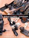 How to Choose and Use Bench Planes and Scrapers - John English