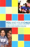 You and Your Child: Making Sense of Learning Disabilities (You and Your Child) - Sheila Hollins, Martin Hollins