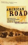 American Road: The Story of an Epic Transcontinental Journey at the Dawn of the Motor Age - Pete Davies