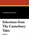 Selections from the Canterbury Tales - Geoffrey Chaucer