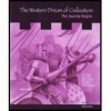 Western Dreams of Civilization, the Journey Begins - Doug Cantrell, David Bowden, Mel Weissman, Barbara D Ripel