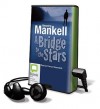 A Bridge to the Stars [With Headphones] - Henning Mankell, Francis Greenslade