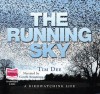 The Running Sky: A Bird-Watching Life - Tim Dee, Gareth Armstrong