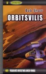 Orbitsvilis - Bob Shaw, Vlada Baubonienė