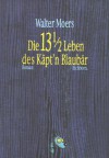 Die 13½ Leben des Käpt'n Blaubär - Walter Moers