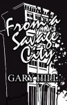 From a Savage City - Gary Hill