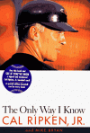 The Only Way I Know - Cal Ripken Jr., Mike Bryan