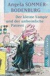 Der kleine Vampir und der unheimliche Patient. - Angela Sommer-Bodenburg, Amelie Glienke