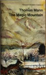 The Magic Mountain - Thomas Mann, H.T. Lowe-Porter