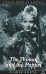 The Woman and the Puppet (Dedalus European Classics) - Pierre Louÿs, Jeremy Moore