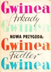 Nowa przygoda: Gwinea - Arkady Fiedler