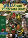 Wild About Minnesota Birds: A Youth's Guide to the Birds of Minnesota - Adele Porter