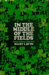 In the Middle of the Fields - Mary Lavin