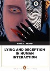 Lying and Deception in Human Interaction - Mark L. Knapp