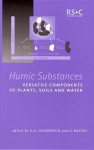 Humic Substances: Versatile Components of Plants, Soils and Water - G. Davies, E.A. Ghabbour