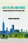 Lax to JFK and Back: Enough Reading for the Round Trip - Frederic Weekes