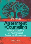 Assessment in Counseling: A Guide to the Use of Psychological Assessment Procedures - Danica G. Hays