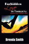 Forbidden Love in Timbuktu - Brenda Smith