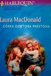 Córka doktora Prestona - Laura MacDonald