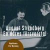 En dåres försvarstal - August Strindberg, Hans Levander, Per Myrberg