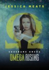 Codename Omega: Omega Rising - Jessica Meats