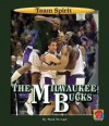 The Milwaukee Bucks - Mark Stewart, Matt Zeysing