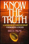 Know the Truth - Bruce Milne, J.I. Packer