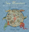 Sea Monsters: The Lore and Legacy of Olaus Magnus's Marine Map - Joseph Nigg