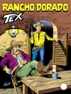 Tex n. 376: Rancho Dorado - Claudio Nizzi, Raffaele Della Monica, Aurelio Galleppini