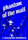 Phantom of the Mall - Tom Lichtenberg