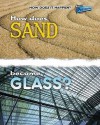 How Does Sand Become Glass? - Melissa Stewart